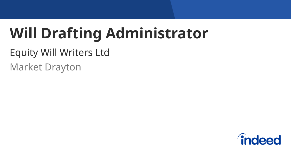 Will Drafting Administrator - Market Drayton TF9 1PN - Indeed.com
