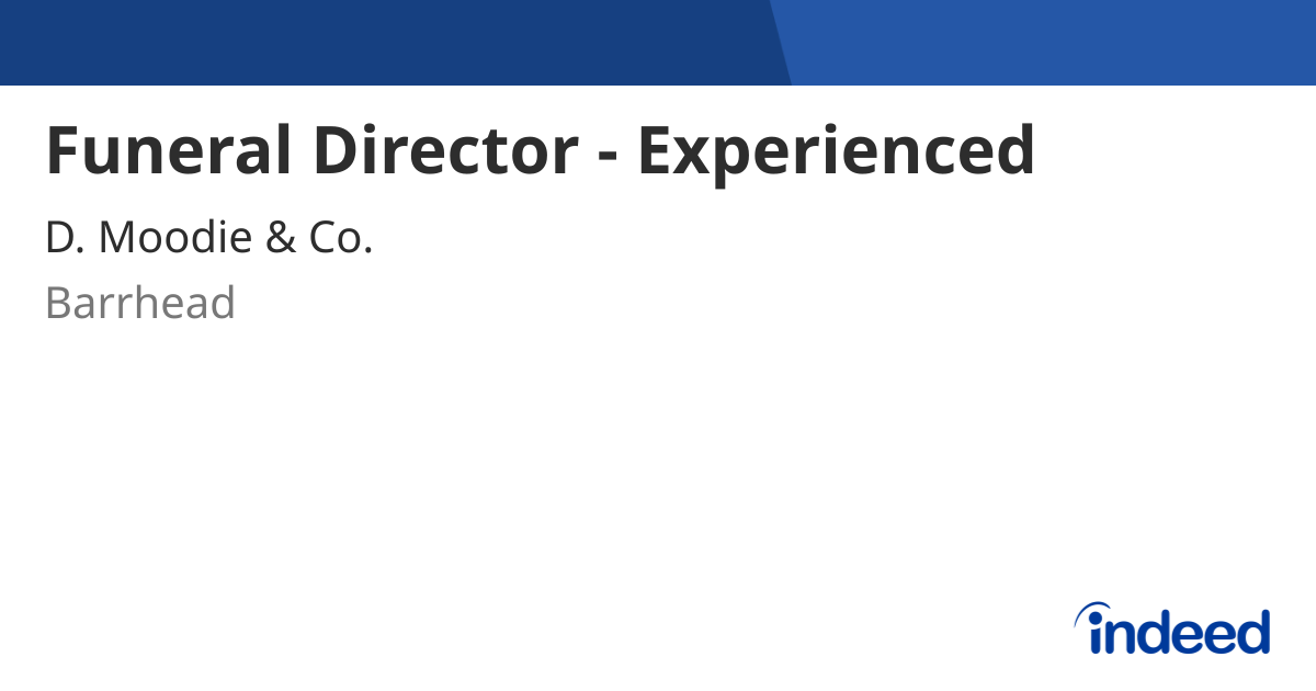 Funeral Director - Experienced - Barrhead G78 - Indeed.com