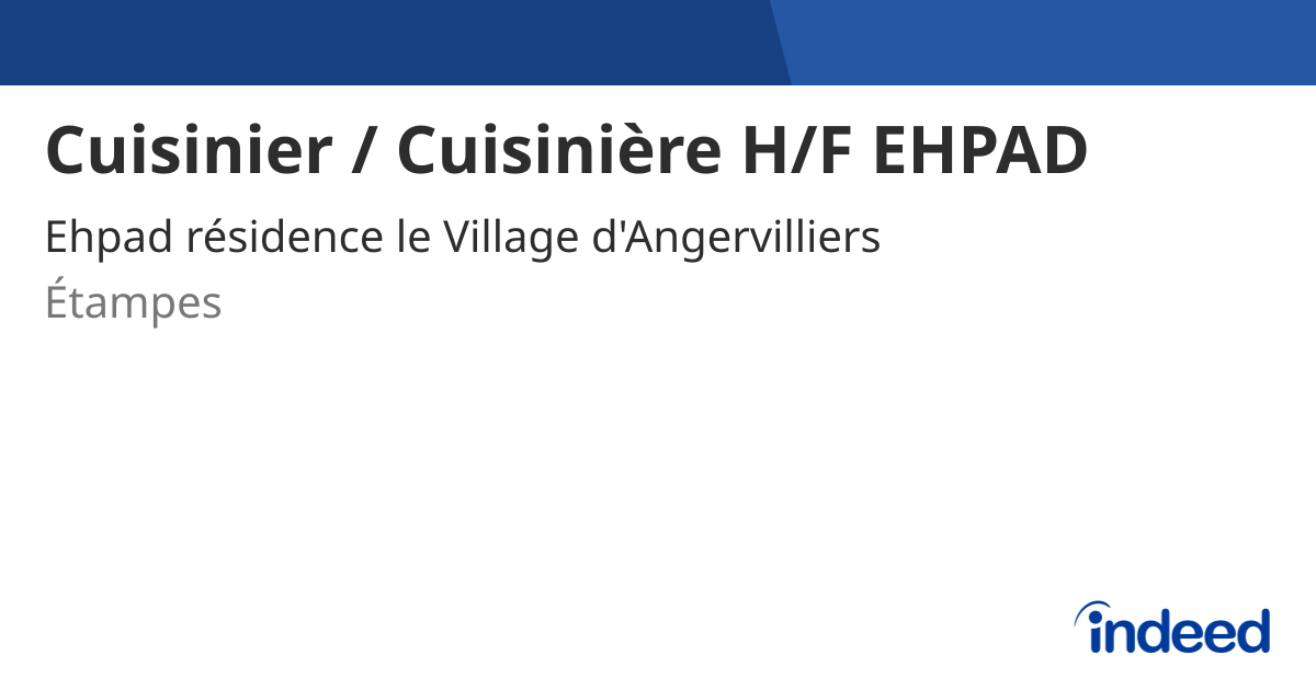 Cuisinier / Cuisinière H/F EHPAD - 91150 Étampes - Indeed.com