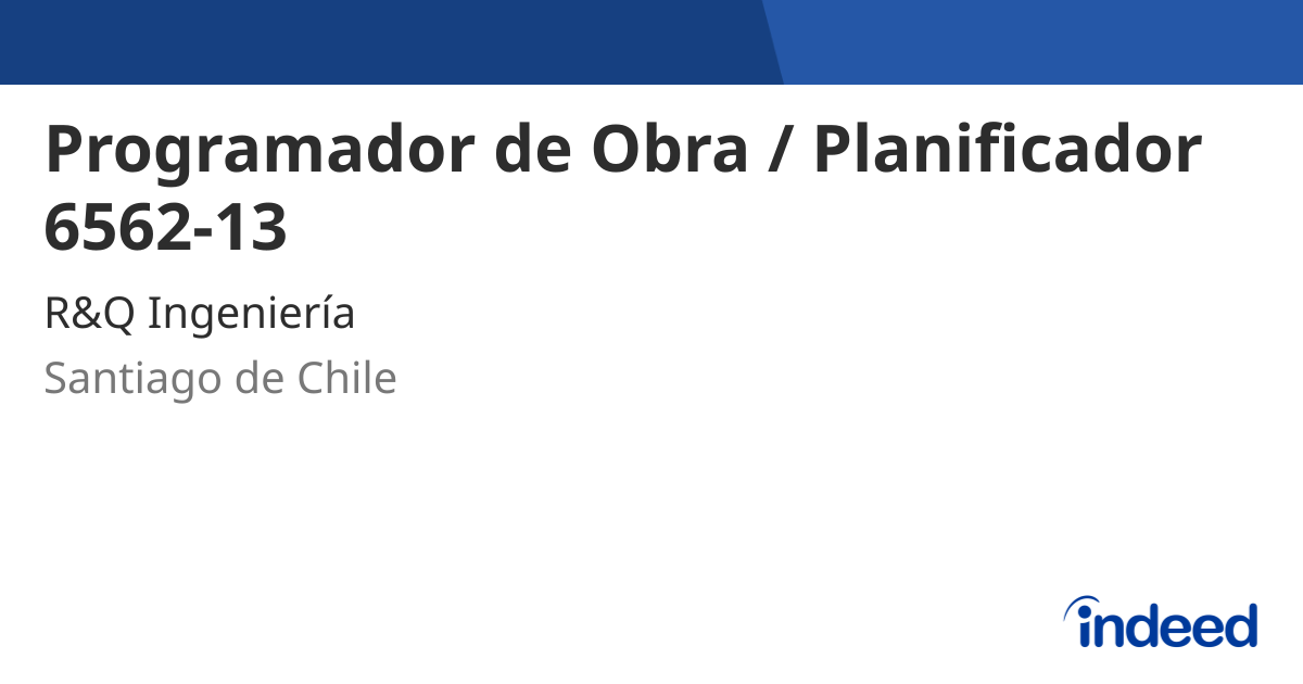 Programador de Obra / Planificador 6562-13 - Santiago de Chile, Región ...