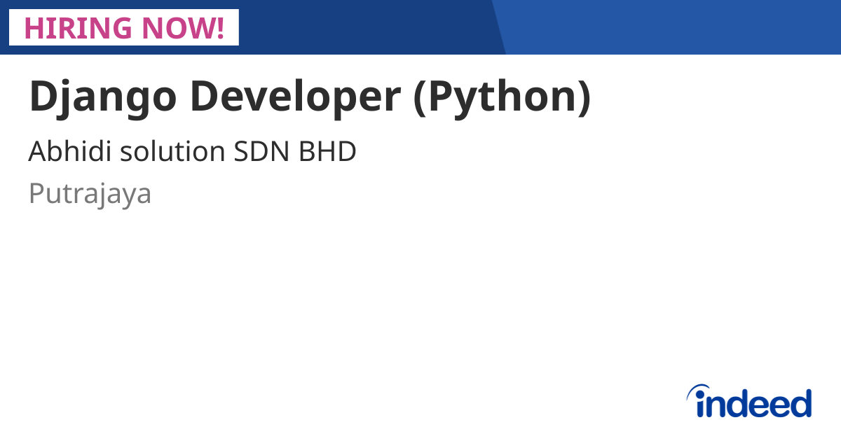 Django Developer (Python) - Putrajaya - Indeed.com