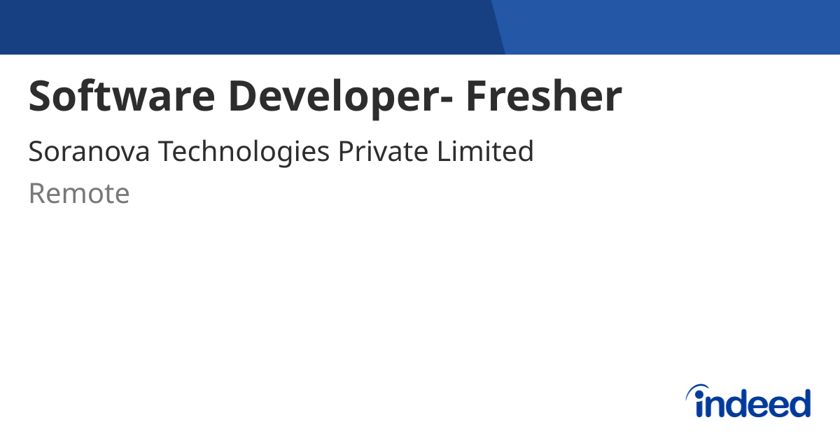 Software Developer- Fresher - Remote - Indeed.com