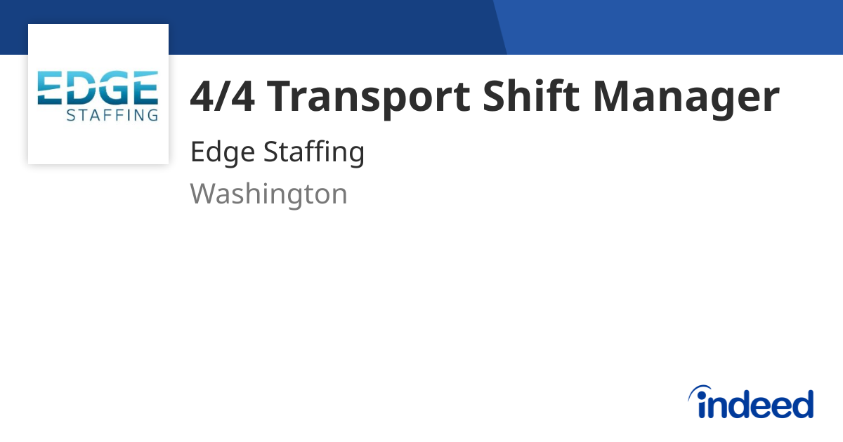 4/4 Transport Shift Manager - Washington - Indeed.com