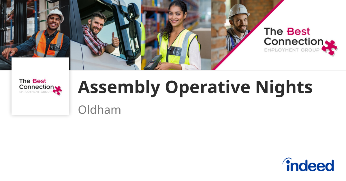 Assembly Operative Required Assembly Operative Nights - Oldham - Indeed.com