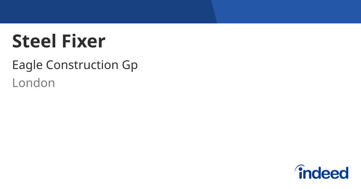 Steel Fixer - London NW8 - Indeed.com