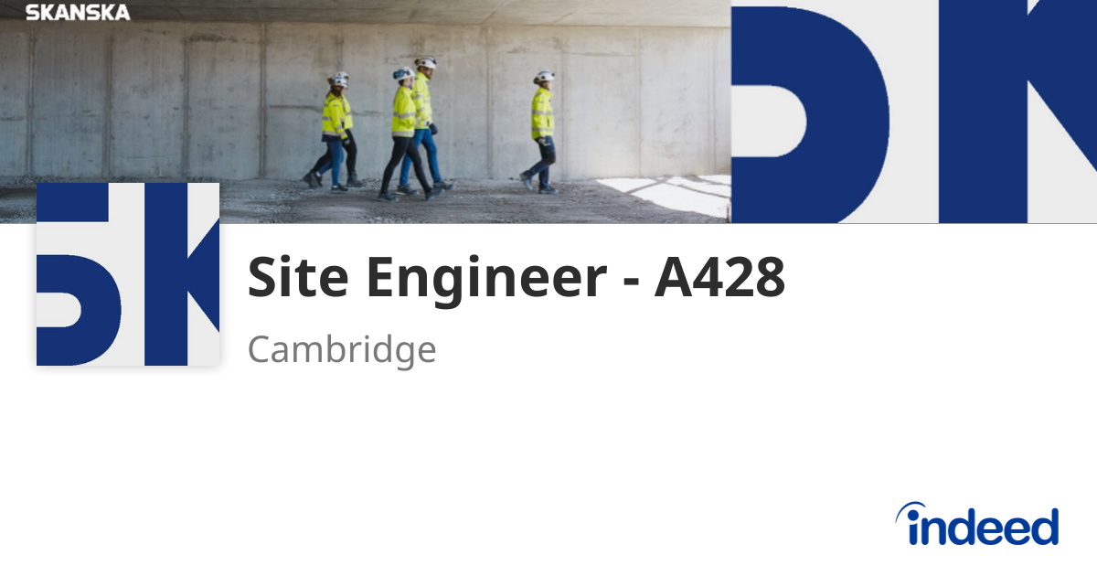 Site Engineer - A428 - Cambridge - Indeed.com