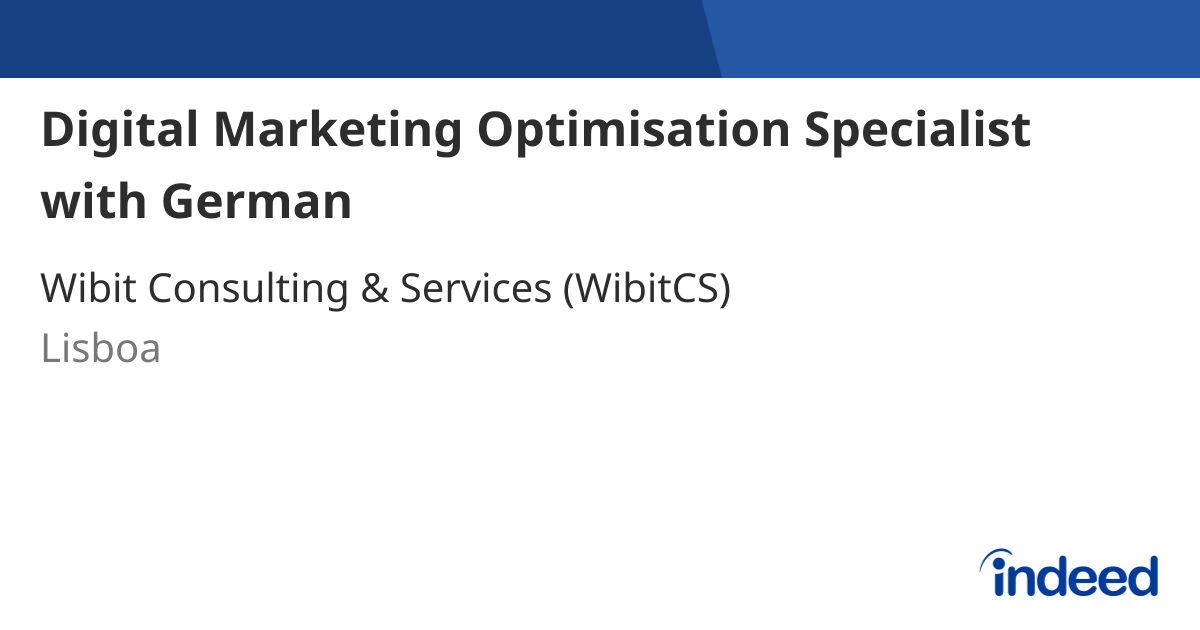 digital-marketing-optimisation-specialist-with-german-lisboa-indeed