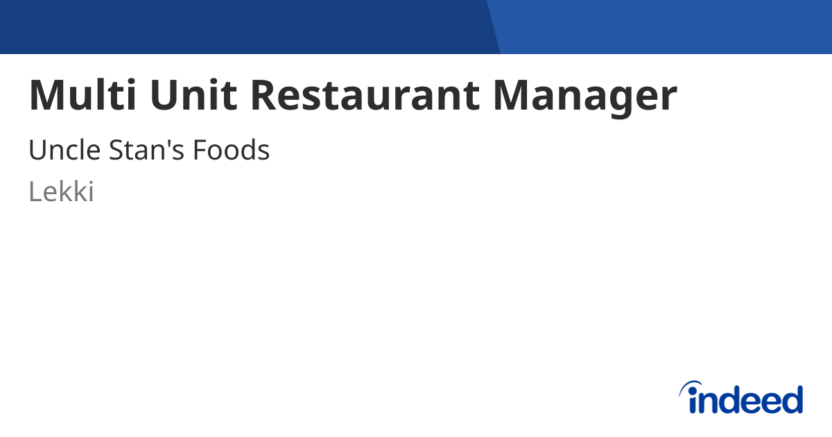 Multi Unit Restaurant Manager - Lekki - Indeed.com