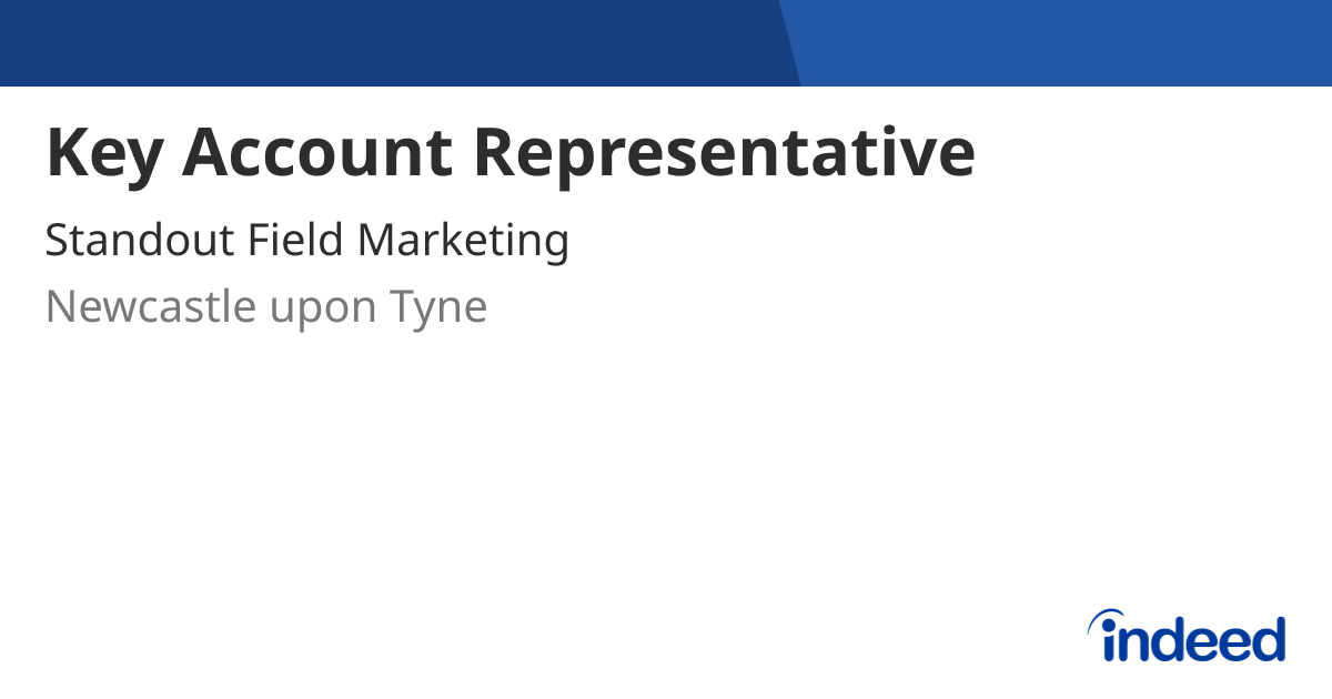 Key Account Representative - Newcastle upon Tyne NE1 - Indeed.com