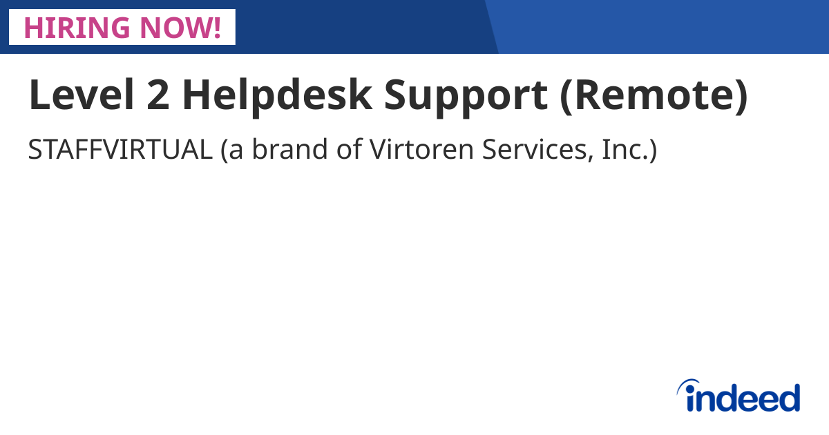 Level 2 Helpdesk Support (Remote)