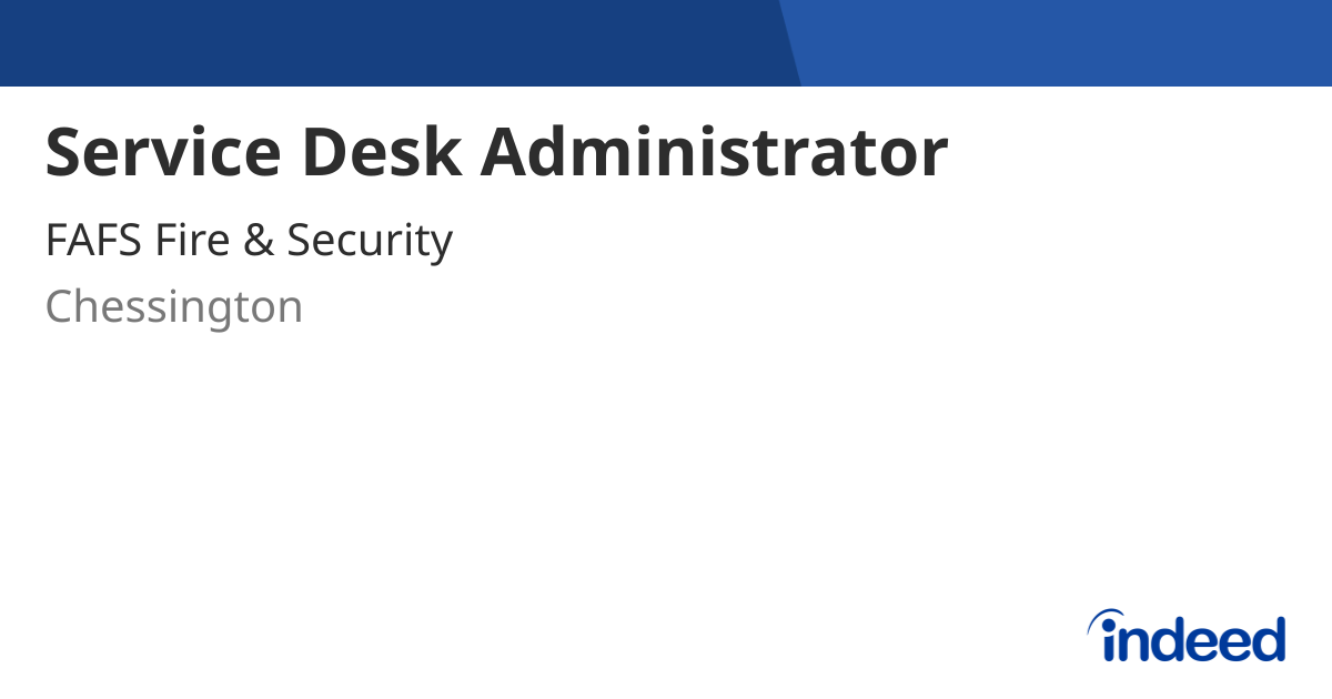 Service Desk Administrator - Chessington - Indeed.com