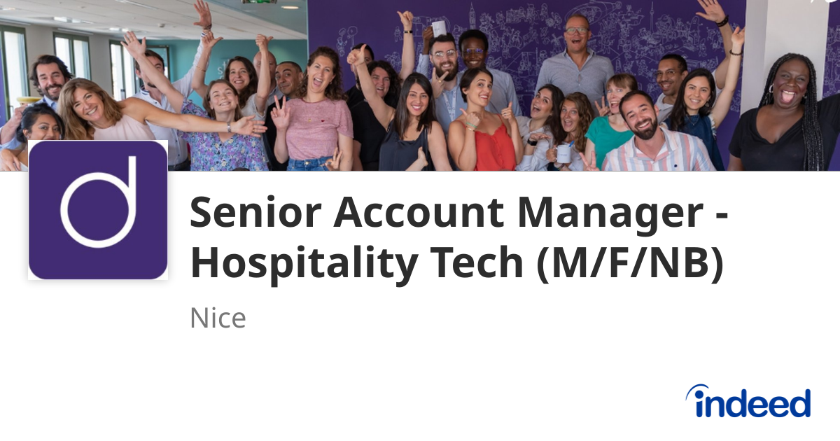 Senior Account Manager - Hospitality Tech (M/F/NB) - Nice (06) - Indeed.com
