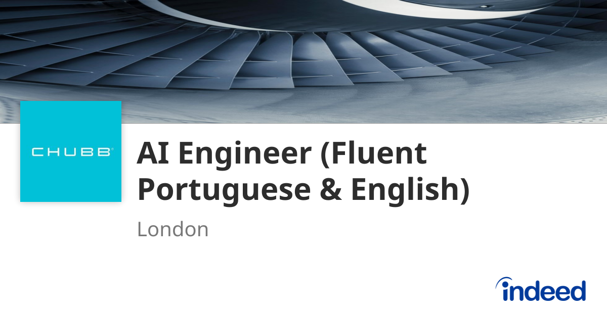 AI Engineer (Fluent Portuguese & English) - London - Indeed.com