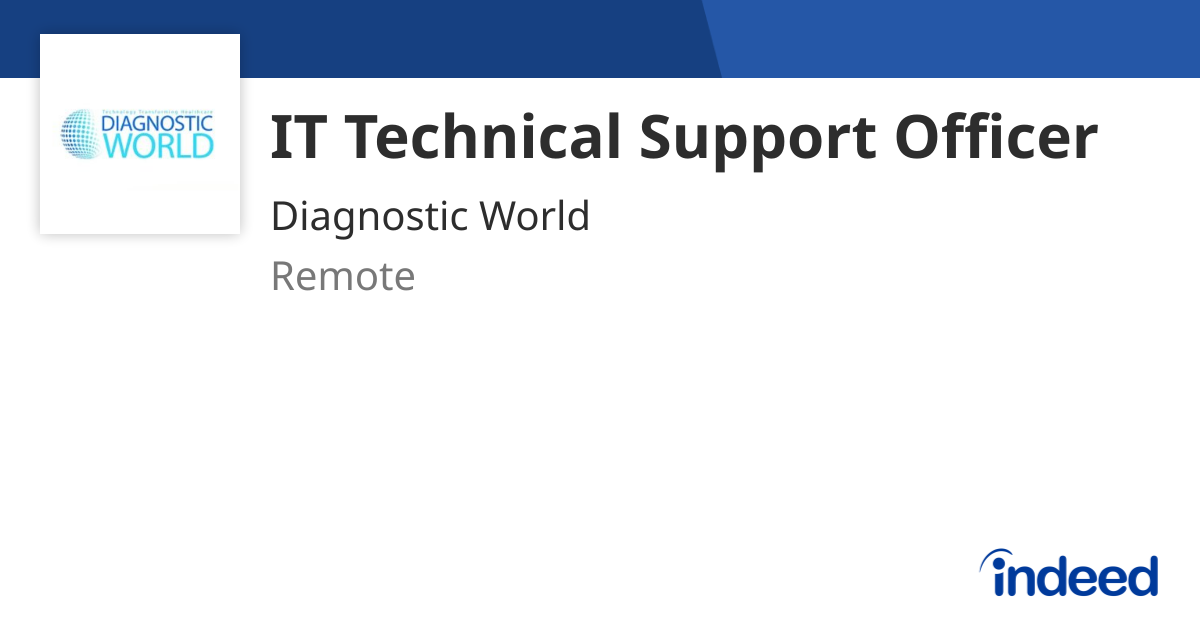 IT Technical Support Officer - Remote - Indeed.com