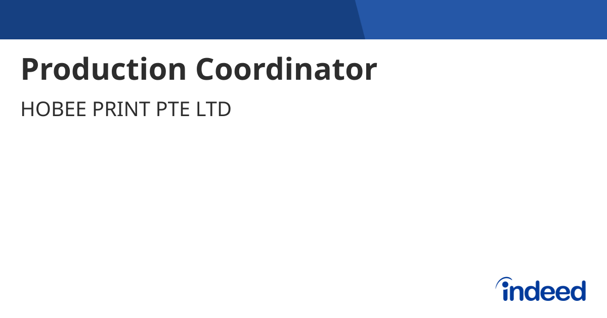 Production Coordinator Singapore Indeed production-coordinator-singapore-indeed
