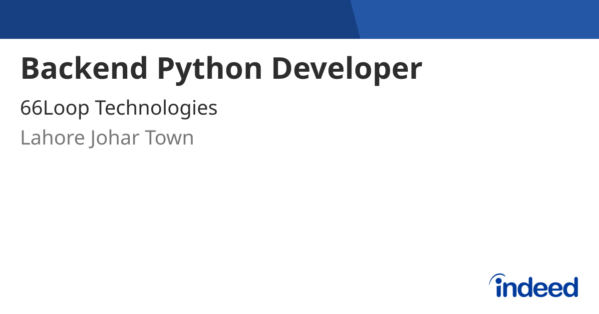 Backend Python Developer - Lahore Johar Town - Indeed.com