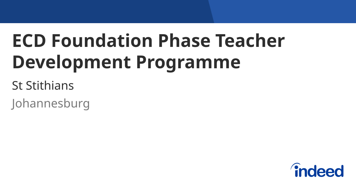 ECD Foundation Phase Teacher Development Programme - Johannesburg ...