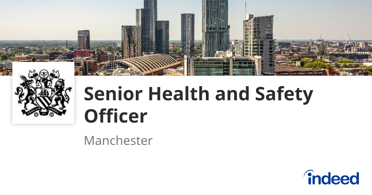 senior-health-and-safety-officer-manchester-m2-indeed