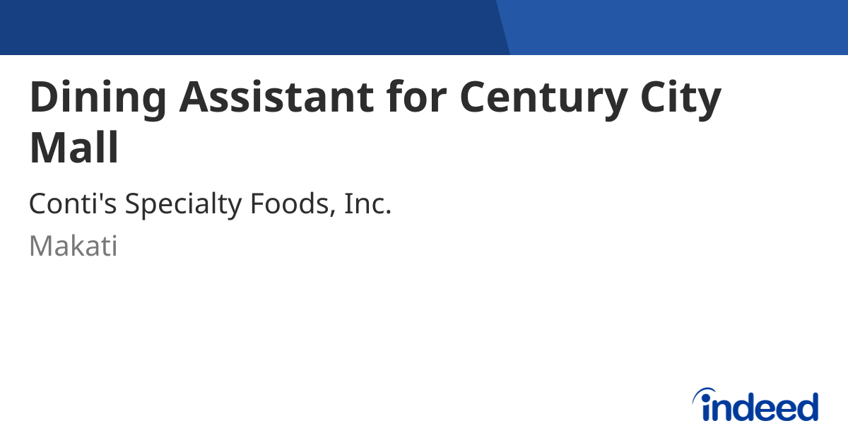 Dining Assistant for Century City Mall - Makati - Indeed.com