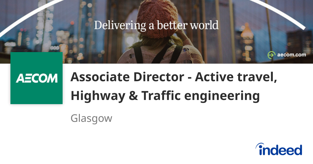 Associate Director - Active travel, Highway & Traffic engineering ...