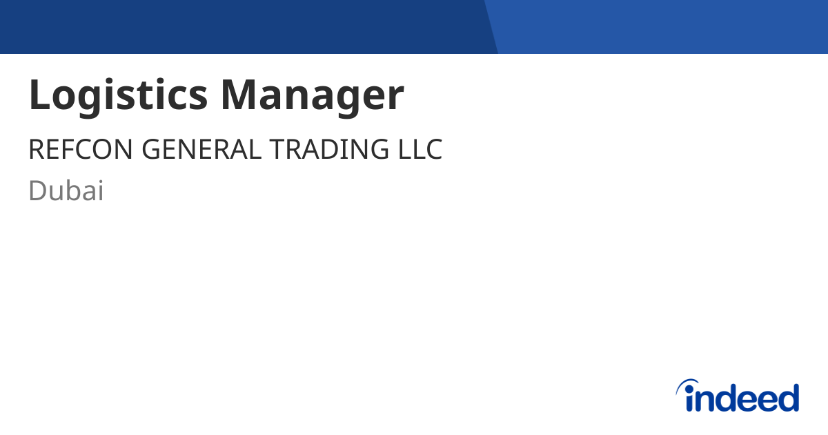 Logistics Manager - Dubai - Indeed.com