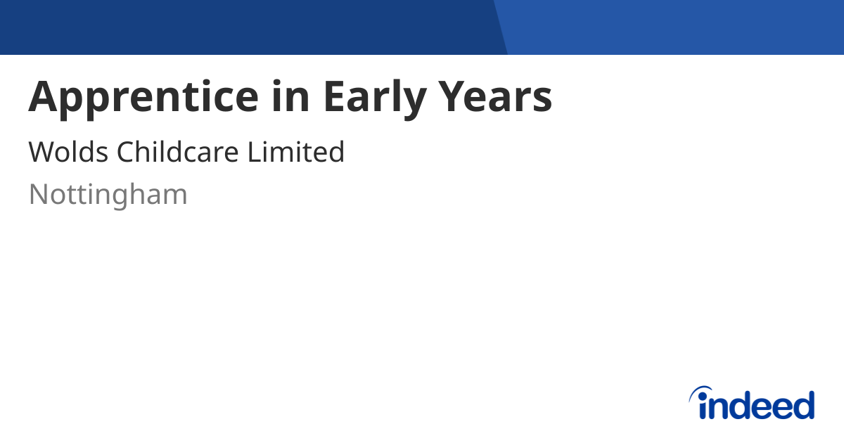 Apprentice in Early Years - Nottingham NG4 4QB - Indeed.com