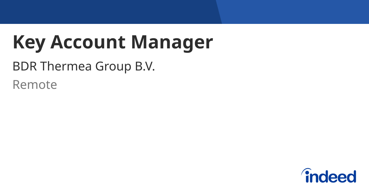 Key Account Manager - Remote - Indeed.com