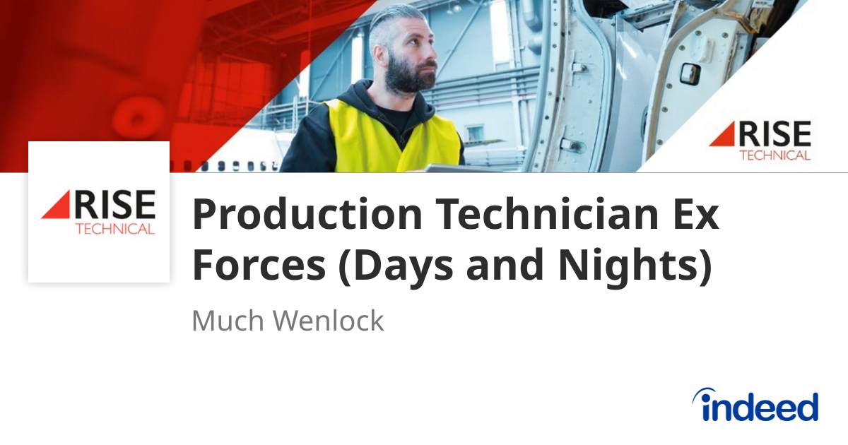 Production Technician Ex Forces (Days and Nights) - Much Wenlock ...
