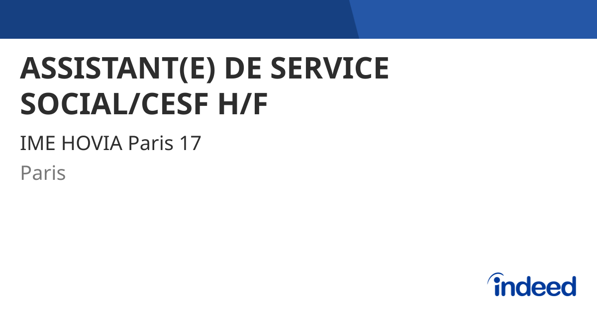 ASSISTANT(E) DE SERVICE SOCIAL/CESF H/F - Paris (75) - Indeed.com