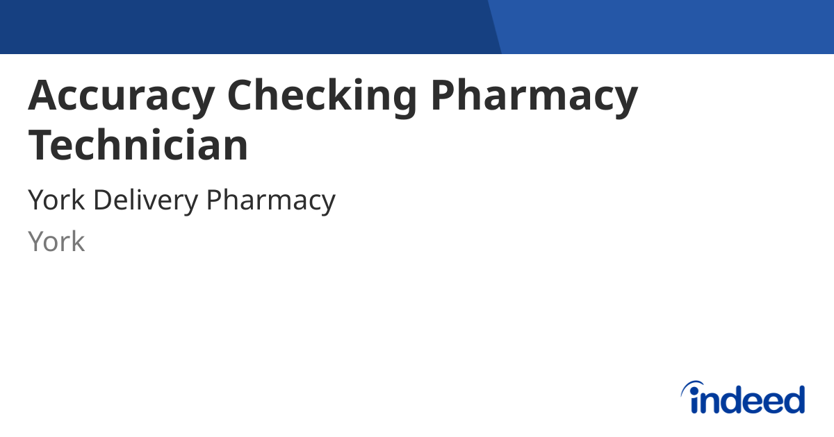 Accuracy Checking Pharmacy Technician - York YO30 4RY - Indeed.com