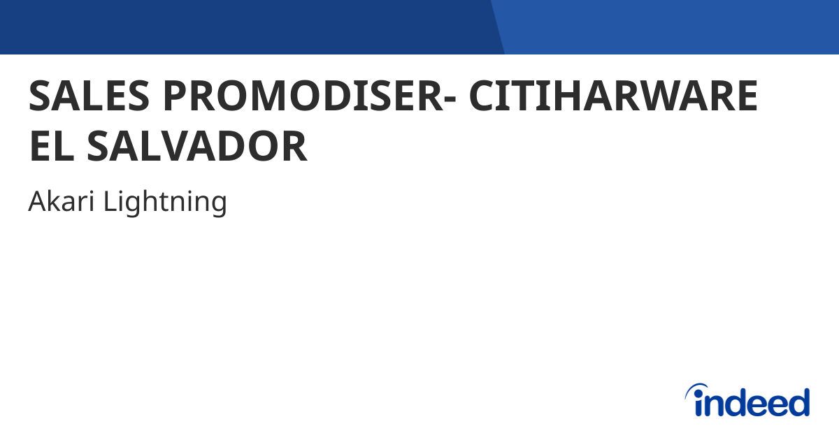 SALES PROMODISER- CITIHARWARE EL SALVADOR - Misamis Oriental - Indeed.com