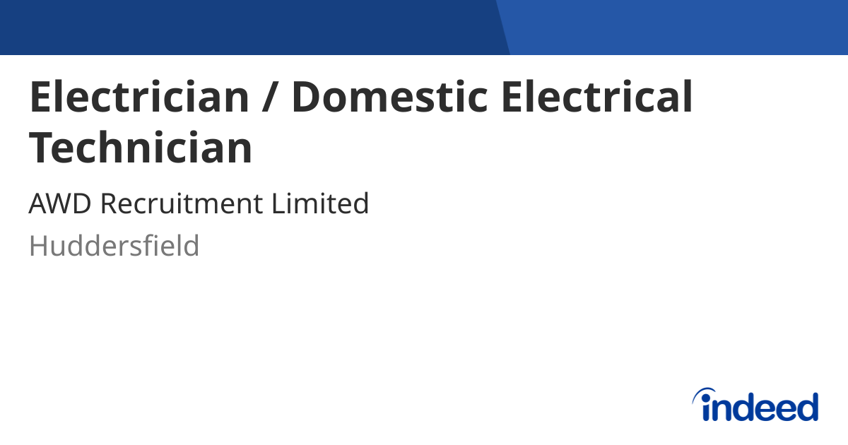 Electrician Domestic Electrical Technician Huddersfield HD1 1JB electrician-domestic-electrical-technician-huddersfield-hd1-1jb