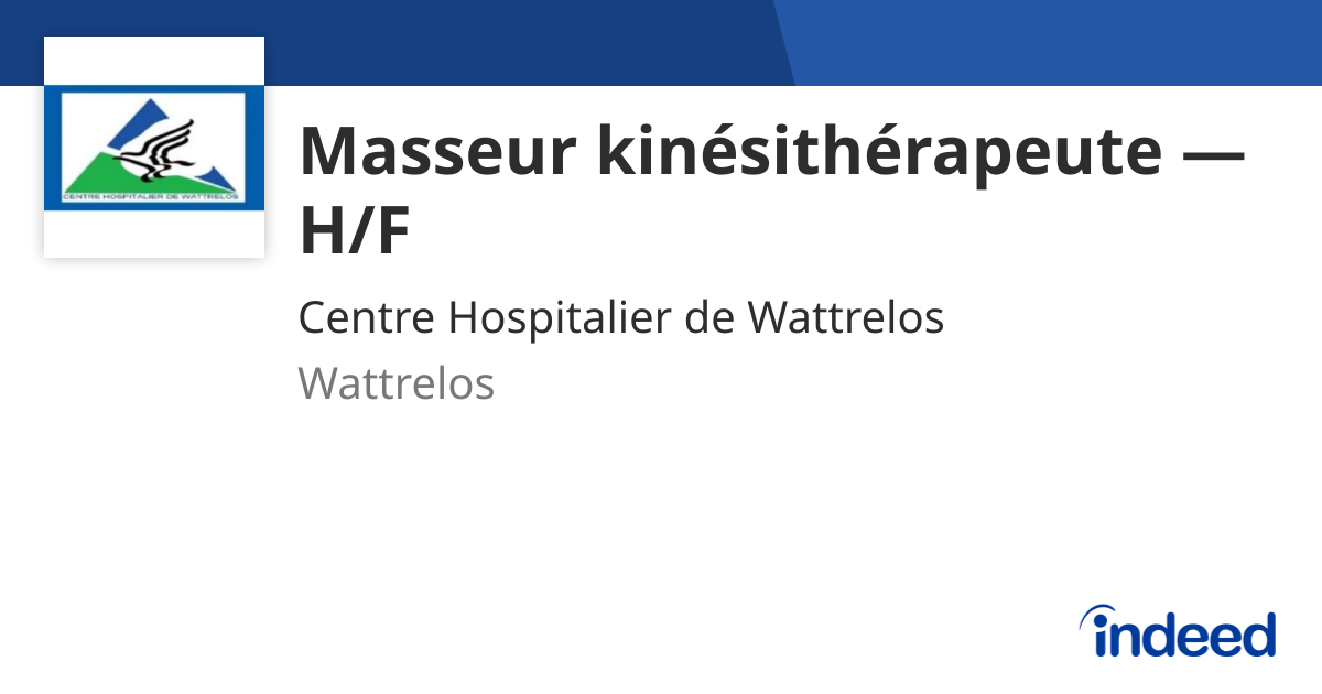 Masseur kinésithérapeute — H/F - Wattrelos (59) - Indeed.com