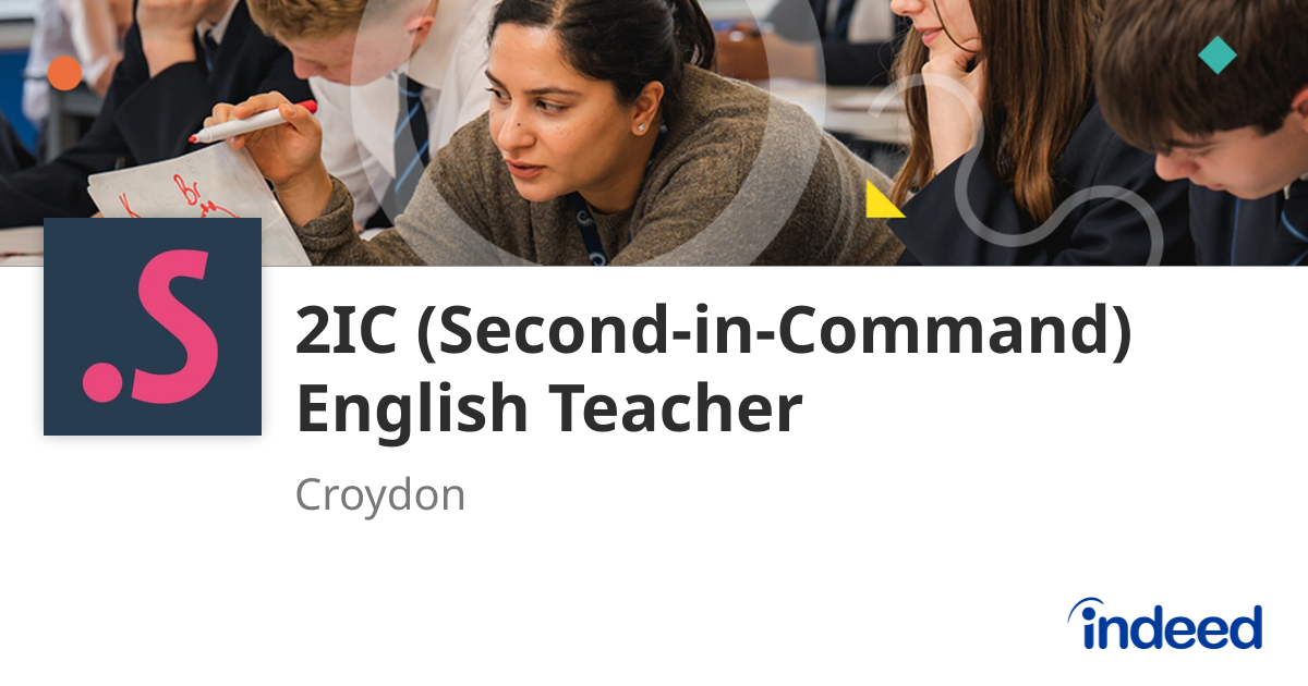 2IC (Second-in-Command) English Teacher - Croydon CR0 0AA - Indeed.com