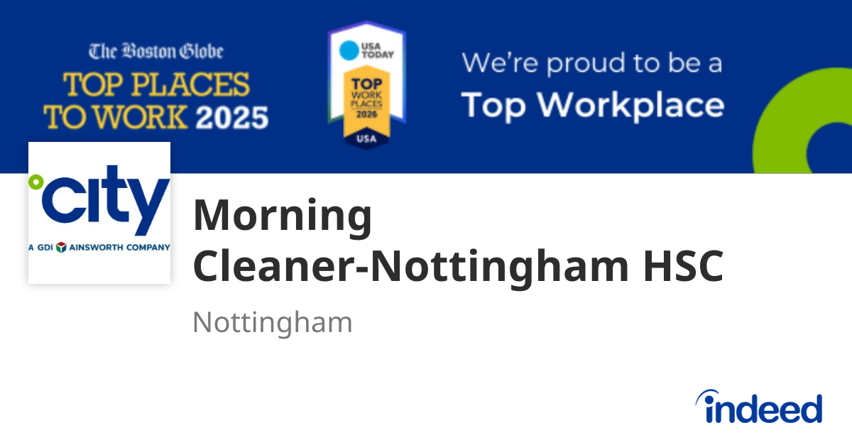 Morning Cleaner-Nottingham HSC - Nottingham - Indeed.com