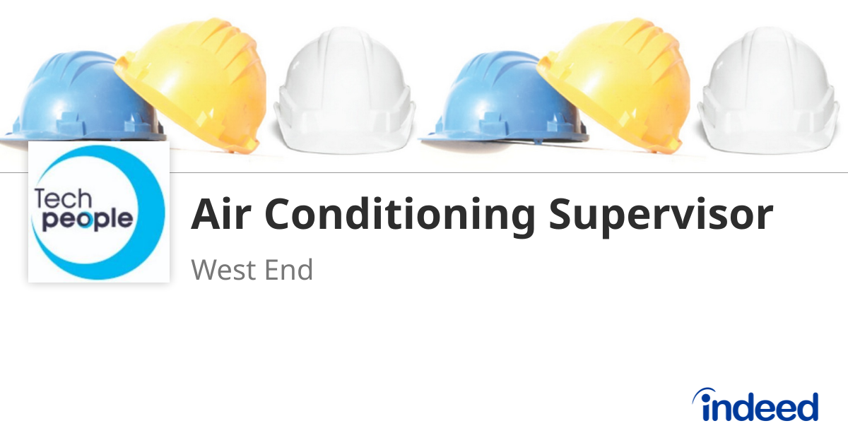 Air Conditioning Supervisor - West End - Indeed.com