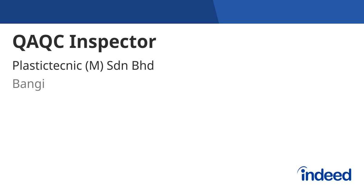 QAQC Inspector - Bangi - Indeed.com