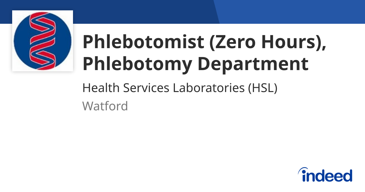 Phlebotomist (Zero Hours), Phlebotomy Department - Watford HP2 4AD ...
