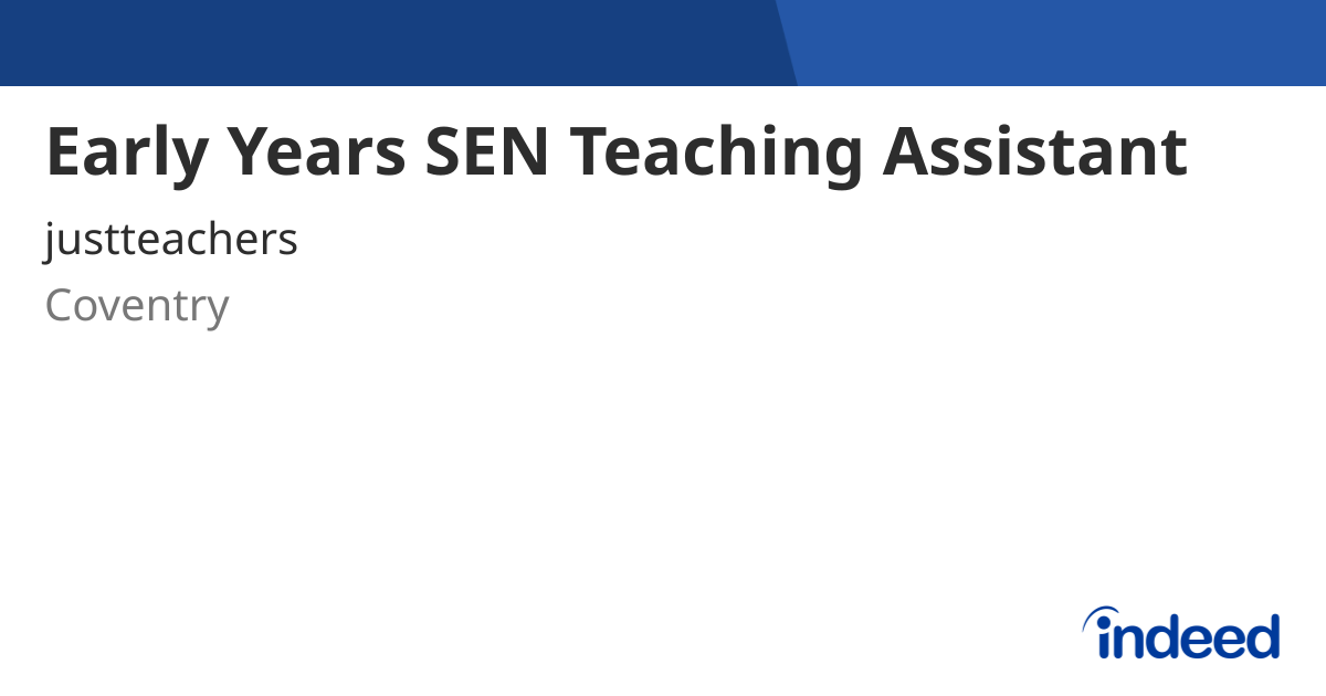 Early Years SEN Teaching Assistant - Coventry - Indeed.com