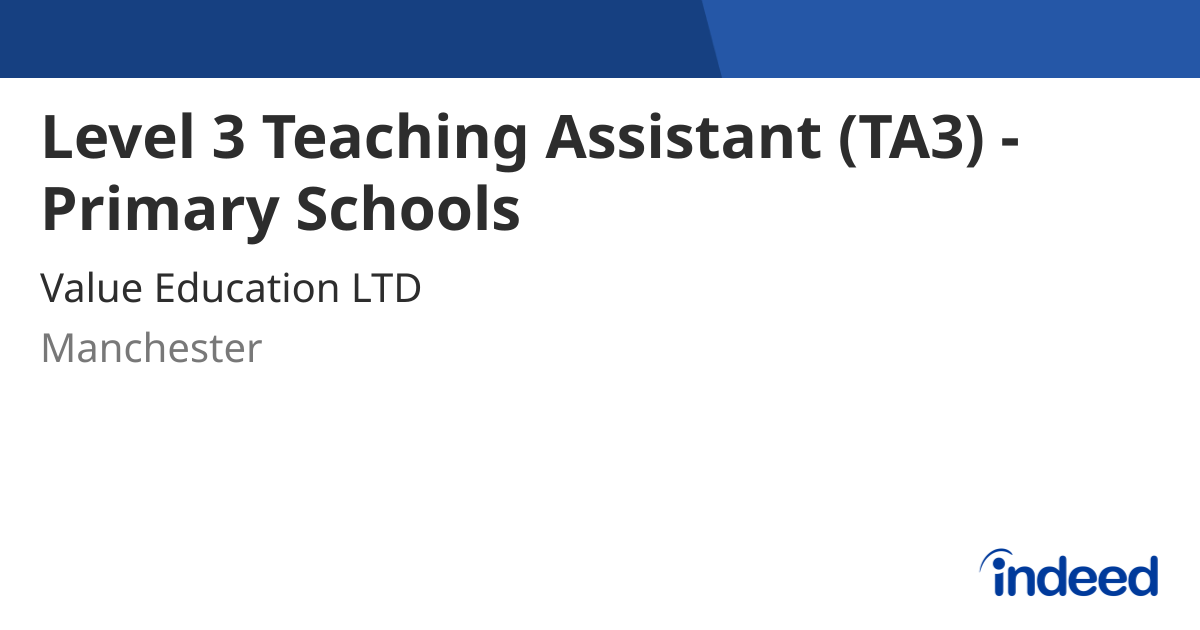 Level 3 Teaching Assistant (TA3) - Primary Schools - Manchester ...