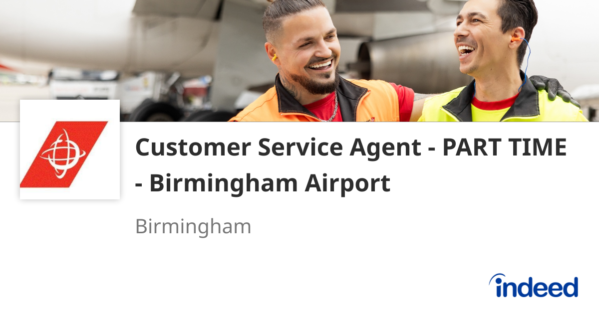 Customer Service Agent - PART TIME - Birmingham Airport - Birmingham ...