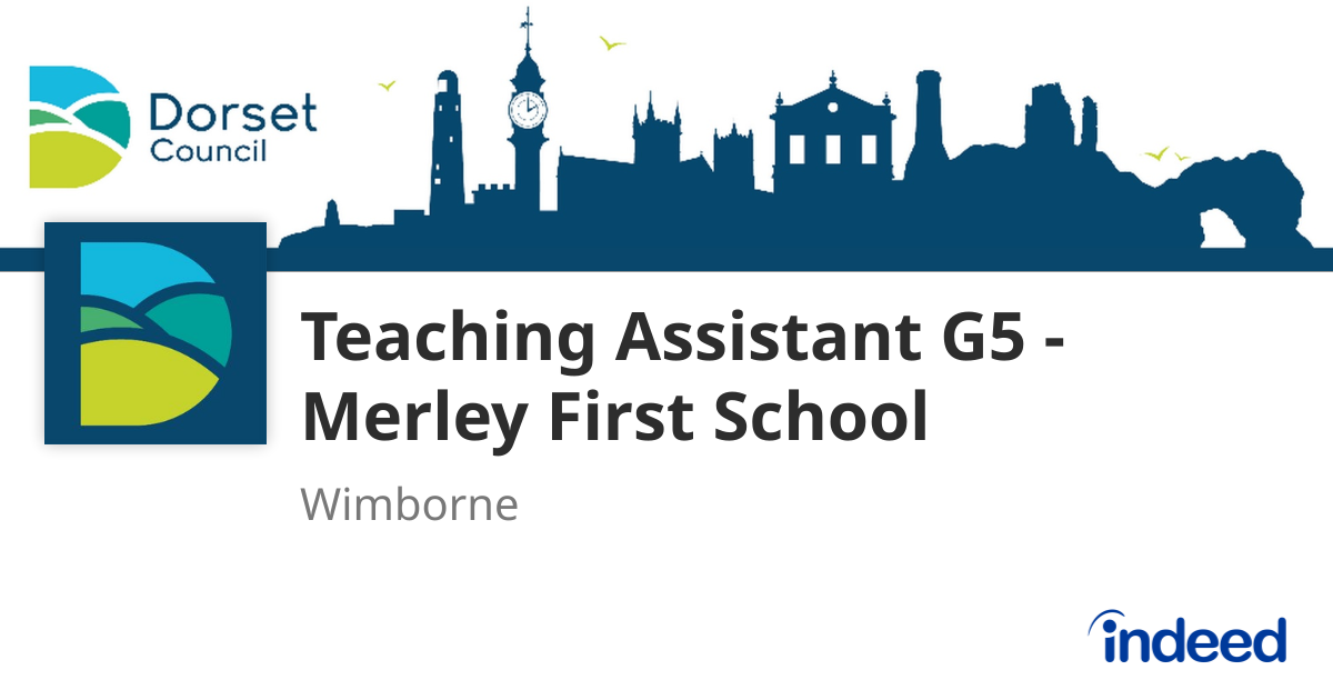Teaching Assistant G5 Merley First School Wimborne BH21 1SD
