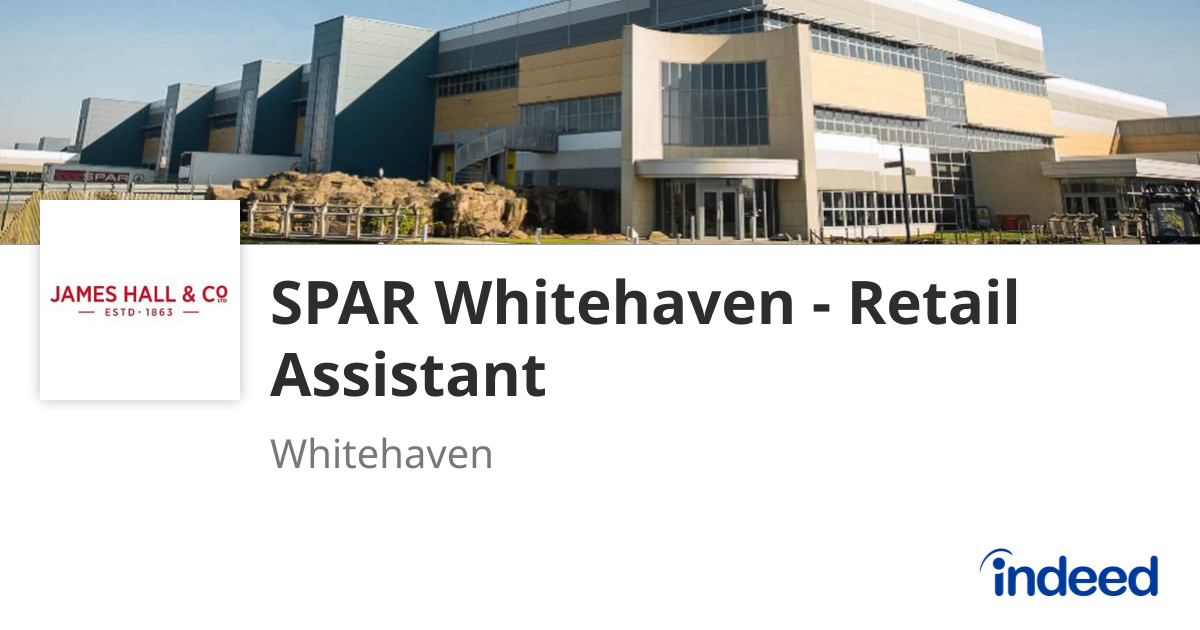 SPAR Whitehaven Retail Assistant Whitehaven CA28 8TP