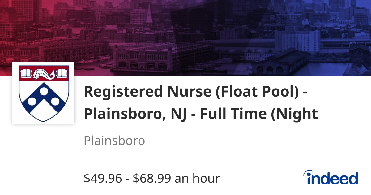 Registered Nurse (Float Pool) - Plainsboro, NJ - Full Time (Night Shift)
