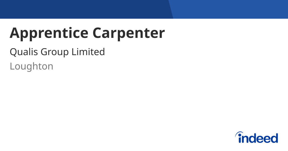 Apprentice Carpenter Loughton IG10 Indeed apprentice-carpenter-loughton-ig10-indeed