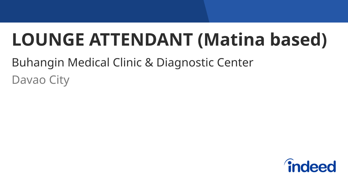 LOUNGE ATTENDANT Matina Based Davao City Indeed lounge-attendant-matina-based-davao-city-indeed