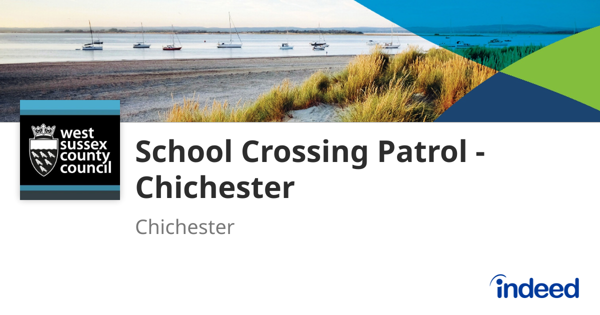 School Crossing Patrol - Chichester - Chichester - Indeed.com