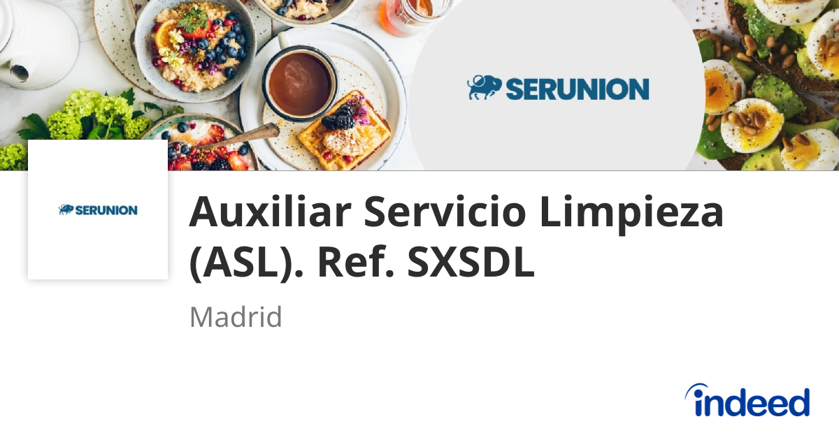 Auxiliar Servicio Limpieza (ASL). Ref. SXSDL - Madrid, Madrid provincia ...