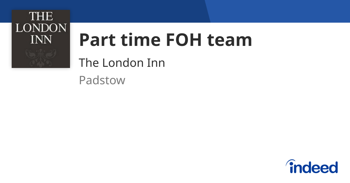 Part time FOH team - Padstow PL28 8AN - Indeed.com