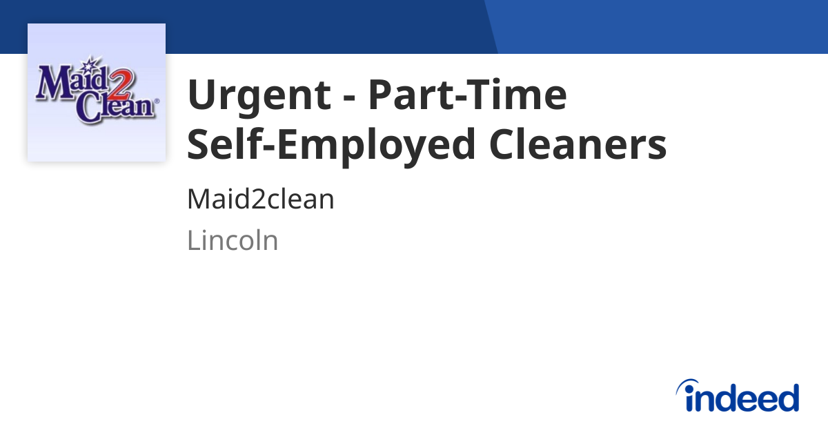 Urgent - Part-Time Self-Employed Cleaners - Lincoln - Indeed.com